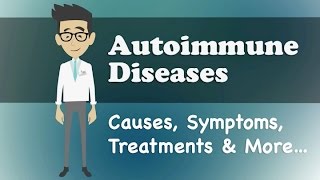 Autoimmune Diseases  Causes Symptoms Treatments amp More… [upl. by Mcquoid]