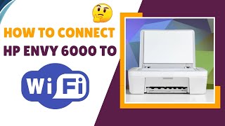 StepbyStep Setting Up WiFi on HP Envy 6000 Printer [upl. by Airetnuhs]