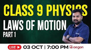 Laws of Motion Part 1  LIVE  CLASS 9 PHYSICS  AEGON LEARNING [upl. by Enrev574]