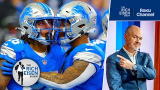 Rich Eisen What Makes the Detroit Lions the Best Team in the NFL  The Rich Eisen Show [upl. by Cannice11]