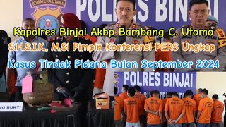 Kapolres Binjai Akbp Bambang CUtomoSHSIKMSi Pimpin Konferensi Pers UngkapKasus TindakPidana [upl. by Olegna195]