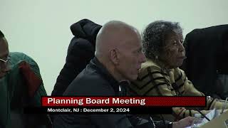 Montclair Planning Board Meeting  December 2 2024 [upl. by Ahsyt]