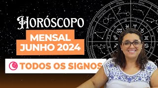 Horóscopo Mensal Junho 2024 TODOS OS SIGNOS ✨ [upl. by Dlarej23]