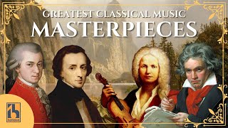 The Greatest Classical Music Masterpieces [upl. by Anam]