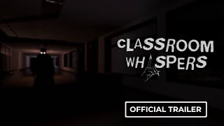 Classroom Whispers  Official Game Trailer [upl. by Orford]