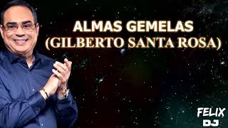 almas gemelas gilberto santa rosa video letra edit [upl. by Corron]