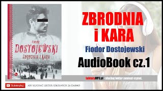 ZBRODNIA I KARA Audiobook MP3 🎧 cz1  F Dostojewski  Lektury Szkolne do Liceum i Technikum [upl. by Eniowtna]