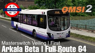 OMSI 2  Arkala Beta  Route 64  Masterswitch Veiling 2  First [upl. by Newkirk]