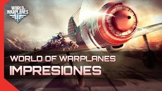 ► World of Warplanes  Gameplay Review  Free to play  Español [upl. by Latsyc]