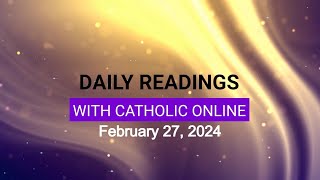 Daily Reading for Tuesday February 27th 2024 HD [upl. by Nayrda830]