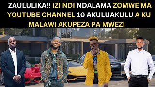 ZAULULIKA IZI NDI NDALAMA ZOMWE MA YOUTUBE CHANNEL AKULUAKULU 10 A KU MALAWI AKUPEZA PA MWEZI [upl. by Darrick997]