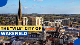 The Vile City of Wakefield [upl. by Milano]