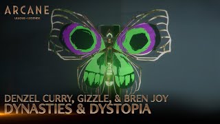 Denzel Curry Gizzle Bren Joy  Dynasties amp Dystopia  Arcane League of Legends  Riot Games Music [upl. by Nino]