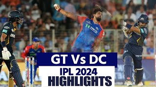 GT vs DC IPL 2024 31 Match Highlights Gujarat Titans vs Delhi Capitals Highlights  IPL Highlights [upl. by Shifrah]