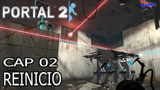 Portal 2 100  Capítulo 2 Reinicio [upl. by Ardnovahs893]