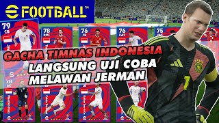 Gacha Timnas Indonesia Moga Dapat Bang Jay  Indonesia vs Jerman  eFootball 2025 [upl. by Caryn]