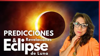 Predicciones y Revelaciones para el eclipse lunar de marzo 🤩 [upl. by Horbal928]