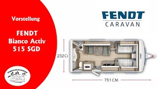 Vorstellung FENDT Caravan BIANCO Activ 515 SGD 2024  fendtcaravanfan [upl. by Trebbor]