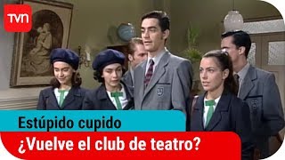 ¿Vuelve el club de teatro  Estúpido cupido  T1E30 [upl. by Bandur29]