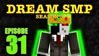 Hes Back  Dream SMP Season 3 Ep 31 [upl. by Bank778]