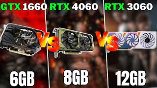 GTX 1660 vs RTX 3060 vs RTX 4060  Test in 13 Games [upl. by Nido]