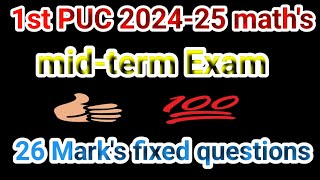 1st PUC mathematics midterm exam 26 Marks fixed questions [upl. by Emmalee216]