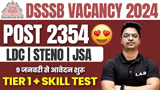 DSSSB NEW VACANCY 2024 🔥  DSSSB LDCJSASTENO JOB PROFILE  ELIGIBILITY SYLLABUS FORM FILL UP [upl. by Allenod]