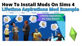 How To Install Lifetime Aspirations Mod For Sims 4  2024 [upl. by Avra]