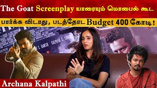 The Goat க்கு வேணும்னே Hype ஏத்தலை  Archana Kalpathi Interview  Thalapathy Vijay [upl. by Anej]