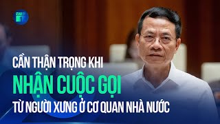 Bộ trưởng Nguyễn Mạnh Hùng Cần thận trọng khi nhận cuộc gọi từ người xưng ở cơ quan Nhà nước  VTC1 [upl. by Ahsinnod618]