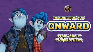 ONWARD 🧚🏻‍♀️⛰️ Two brothers  Read Along Storybook in 4K  Disney Classics [upl. by Obla]