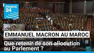 Emmanuel Macron au Maroc  que retenir de son allocution au Parlement  • FRANCE 24 [upl. by Einahpets]