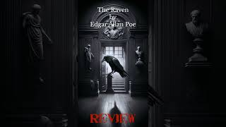 Story Review  The Raven by Edgar Allan Poe [upl. by Ardnazil936]