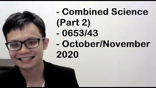 Combined Science Part 2 065343 IGCSE OctoberNovember 2020 [upl. by Kimmy45]