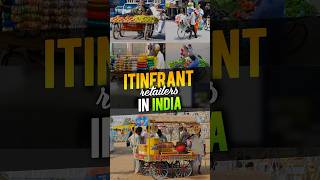 🛍️India’s Itinerant Retailers OntheGo Commerce itinerantretailers streetvendorsindia [upl. by Kurth]