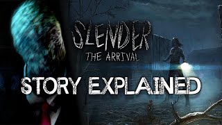 Slender The Arrival  Story Explained [upl. by Oskar705]