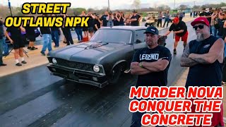 Street Outlaws NPK 7 Murder Nova and the conquest of concrete [upl. by Sheryle838]