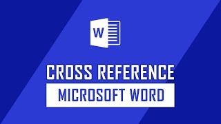 How to Use the Cross Reference features in Microsoft Word  MS Word Tips [upl. by Sone]