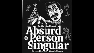 Absurd Person Singular Acts 1 and 2 as performed by the Milford On Sea Players  June 2023 [upl. by Vonnie]