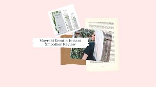 Mayraki Keratin Instant Smoother Review [upl. by Ovida]