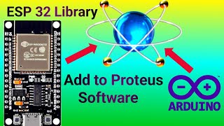 How to add esp32 Library in Proteus  ESP 32 Library for Proteus  How to Simulate esp32 in Proteus [upl. by Stanwinn477]