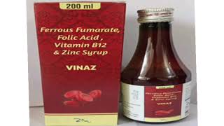 VINAZ Syrup Ferrous Fumarate Folic Acid Vitamin B12 amp Zinc Syrup [upl. by Alrich918]