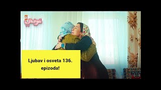 Ljubav i osveta 136 epizoda [upl. by Iveson]