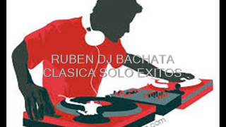 BACHATA CLASICA SOLO EXITOS MIX [upl. by Mistrot243]