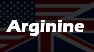 How to Pronounce Arginine [upl. by Angelita822]