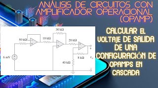 Amplificador operacional OPAMPS en cascada configuración seguidor inversor y no inversor [upl. by Ivan723]