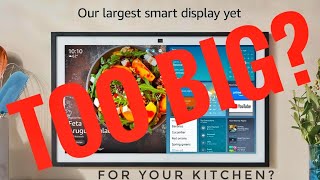 Too Big For Your Kitchen New Echo Show 21 Amazon Full Review [upl. by Llennhoj]