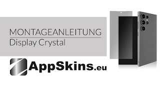 Montageanleitung AppSkins  Galaxy S24 Ultra amp S23 Ultra  Display Crystal [upl. by Aiyt198]