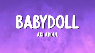 Ari Abdul  BABYDOLL Lyrics [upl. by Armand843]