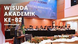 Wisuda Akademik Ke 82 Hari Kedua Universitas Bung Hatta 27 Oktober 2024 [upl. by Noffets]